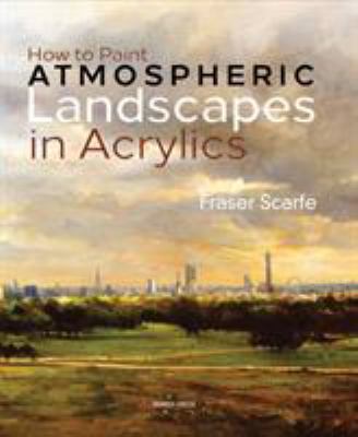 How to paint atmospheric landscapes in acrylics cover image