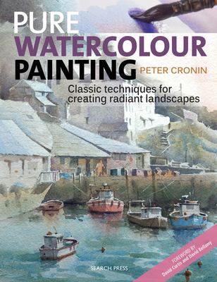 Pure watercolour painting : classic techniques for creating radiant landscapes cover image