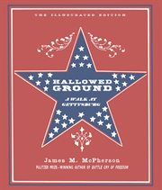 Hallowed ground : a walk at Gettysburg cover image cdn