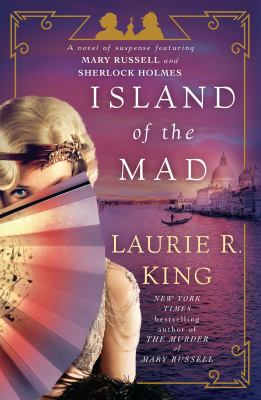 Island of the mad : a novel of suspense featuring Mary Russell and Sherlock Holmes  cover image cdn