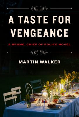 A taste for vengeance : a Bruno, chief of police novel  cover image cdn