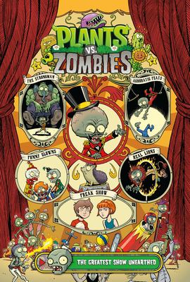 Plants vs. zombies. Greatest show unearthed cover image