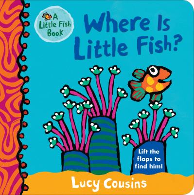 Where is Little Fish? : lift the flaps to find him cover image