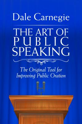The art of public speaking : the original tool for improving public oration  cover image cdn