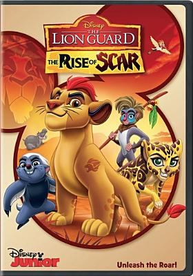 The Lion Guard. The rise of Scar cover image