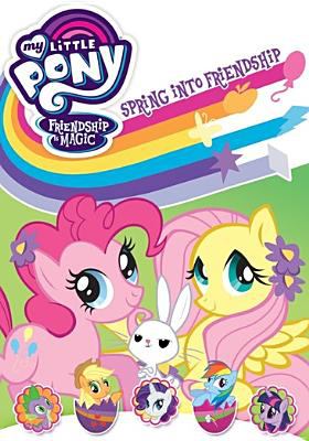 My little pony friendship is magic. Spring into friendship cover image