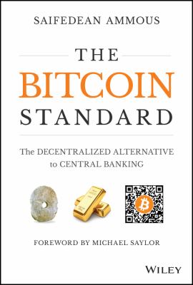 The bitcoin standard : the decentralized alternative to central banking cover image