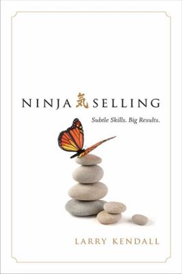 Ninja selling : Subtle skills. Big results cover image