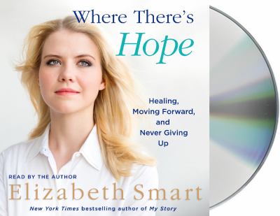 Where there's hope healing, moving forward, and never giving up cover image