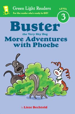 Buster the very shy dog : more adventures with Phoebe  cover image cdn