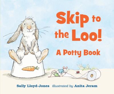 Skip to the loo! : a potty book cover image