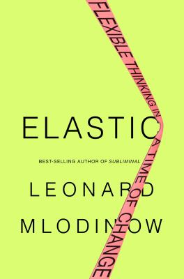Elastic : flexible thinking in a time of change cover image