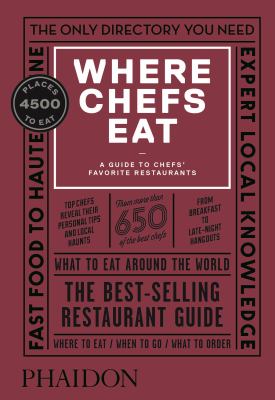 Where chefs eat : a guide to chefs' favorite restaurants cover image
