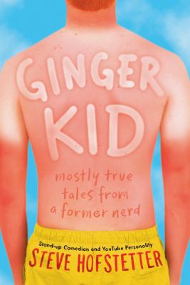 Ginger kid : mostly true tales from a former nerd cover image