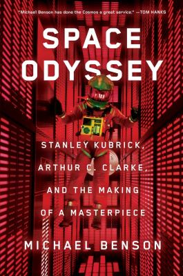 Space odyssey : Stanley Kubrick, Arthur C. Clarke, and the making of a masterpiece  cover image cdn