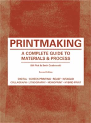 Printmaking : a complete guide to materials & processes cover image