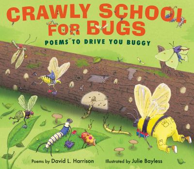 Crawly School for Bugs : poems to drive you buggy  cover image cdn
