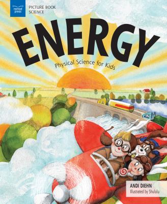 Energy : physical science for kids cover image