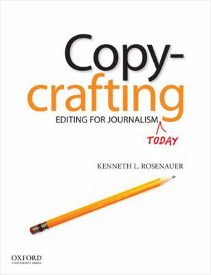 Copycrafting : editing for journalism today cover image