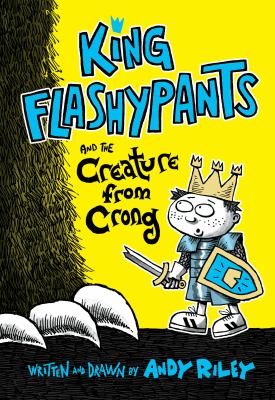 King Flashypants and the creature from Crong cover image