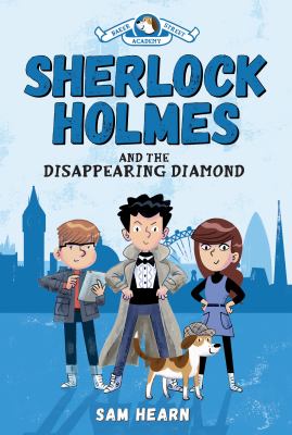 Sherlock Holmes and the disappearing diamond cover image