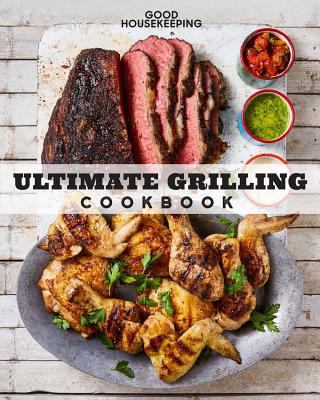 Ultimate grilling cookbook : 250 sizzling recipes cover image