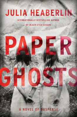 Paper ghosts : a novel of suspense cover image