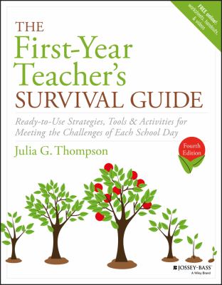 The first-year teacher's survival guide : ready-to-use strategies, tools & activities for meeting the challenges of each school day cover image
