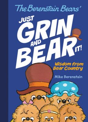 Just grin and bear it! : wisdom from Bear Country cover image