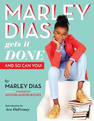 Marley Dias gets it done : and so can you! cover image