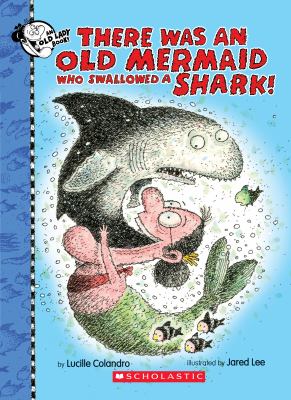 There was an old mermaid who swallowed a shark!  cover image cdn