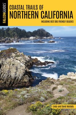 Falcon guide. Coastal trails of Northern California,  including best dog friendly beaches cover image