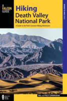 Falcon guide. Hiking Death Valley National Park : a guide to the park's greatest hiking adventures cover image