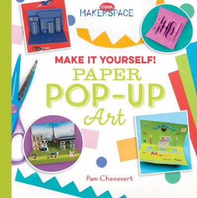 Make it yourself! : paper pop-up art  cover image cdn