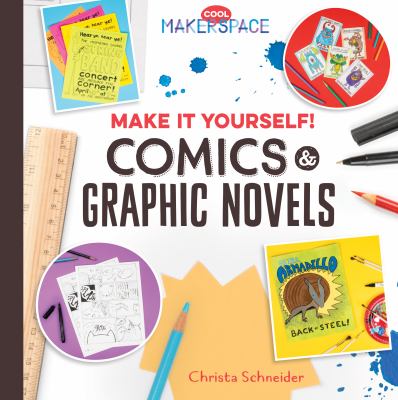 Make it yourself! : comics & graphic novels  cover image cdn