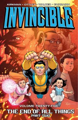 Invincible. 25, Part 2 / The end of all things, cover image