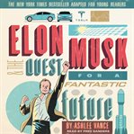 Elon Musk and the quest for a fantastic future cover image cdn