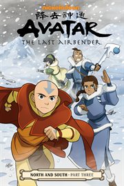 Avatar, the last airbender. Part three, North and south cover image cdn