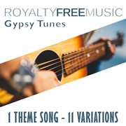 Royalty free music: gypsy tunes (1 theme song - 11 variations) cover image cdn