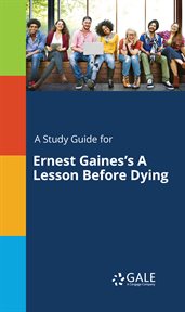 A Study Guide for Ernest Gaines's A Lesson Before Dying cover image cdn