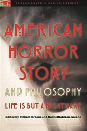 American horror story and philosophy : life is but a nightmare cover image cdn