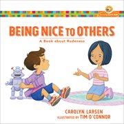Being nice to others : a book about rudeness cover image cdn