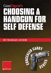 GunDigest's Choosing a handgun for self defense cover image cdn