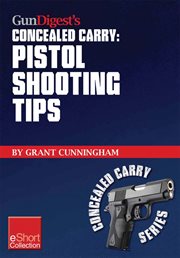 GunDigest's concealed carry, pistol shooting tips cover image cdn