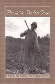 Prayin' to be set free : personal accounts of slavery in Mississippi cover image cdn