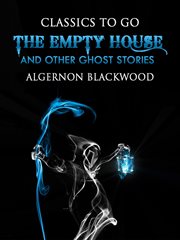 The empty house : and other ghost stories cover image cdn