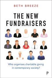 The New Fundraisers : Who organises charitable giving in contemporary society? cover image cdn
