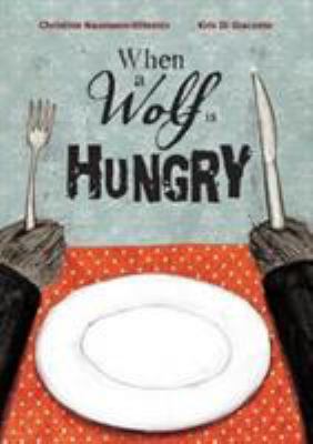 When a wolf is hungry cover image
