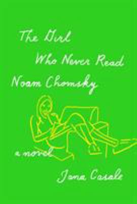 The girl who never read Noam Chomsky cover image
