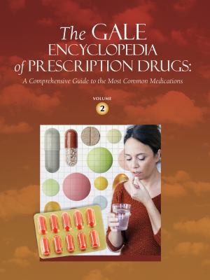The Gale encyclopedia of prescription drugs : a comprehensive guide to the most common medications  cover image cdn